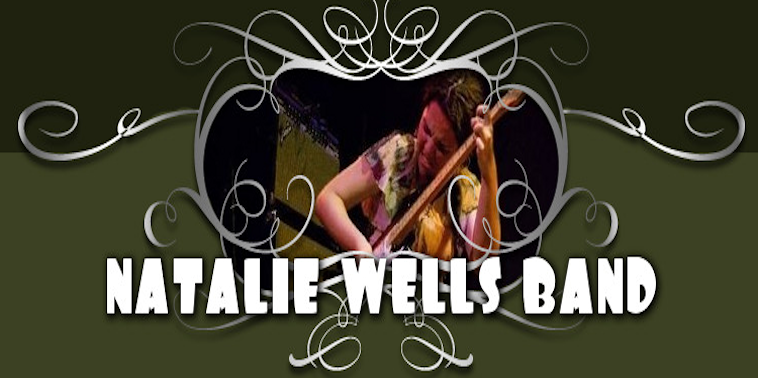 The Natalie Wells Band, Great band, Natalie plays a mean guitar!.